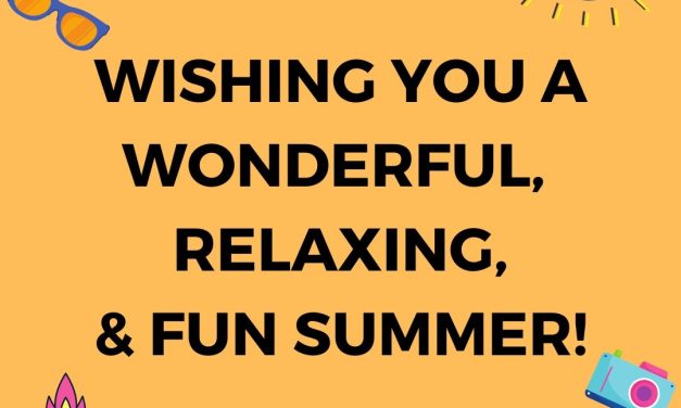 Have A Great Summer!